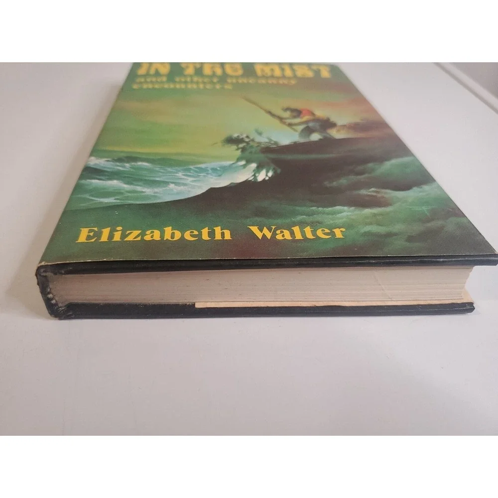 In the Mist and Other Uncanny Encounters by Elizabeth Walter (1979, Hardcover)